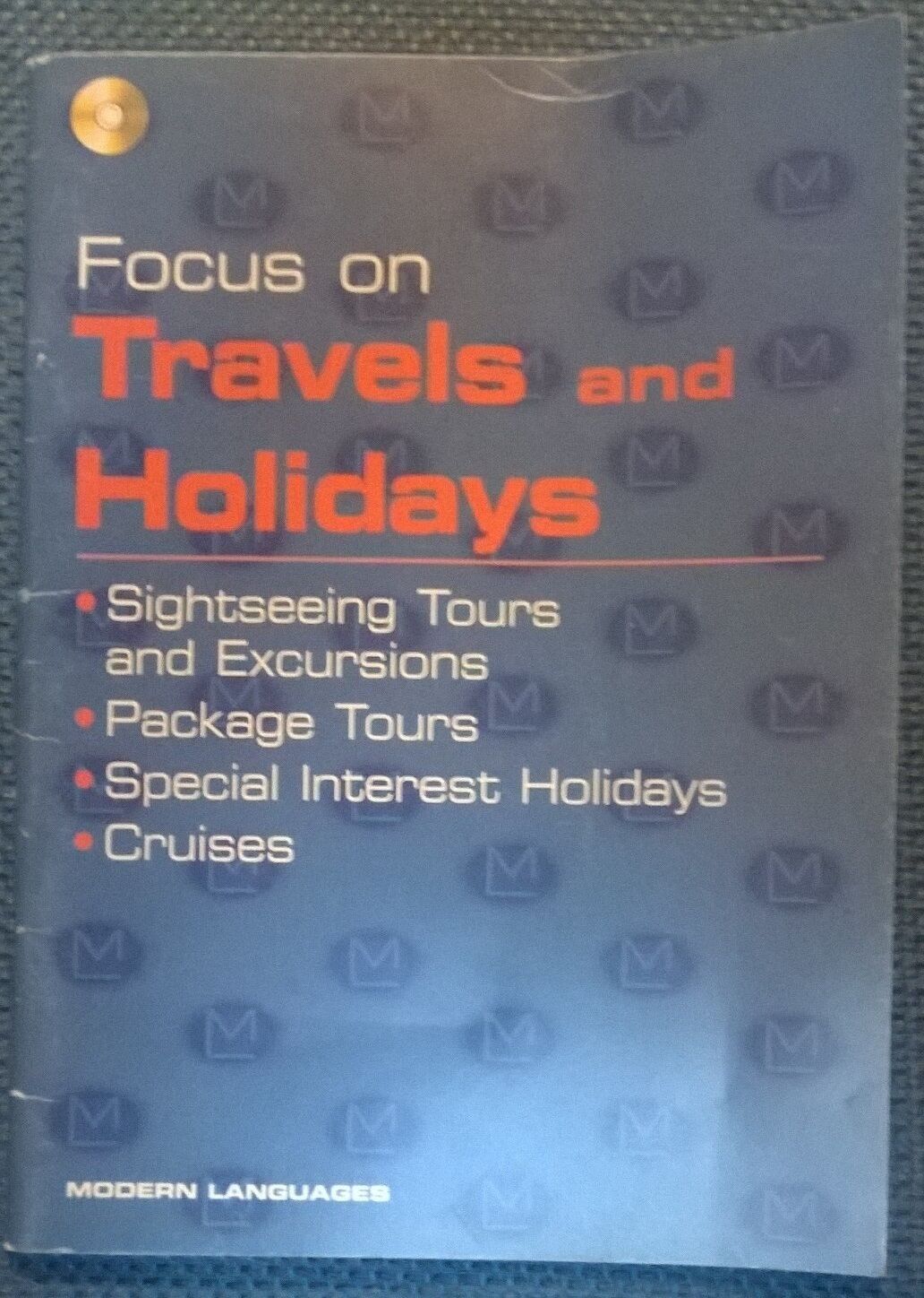 Focus on Travels and Holidays -No CDrom- Bait, Vergallo- Modern languages 2006 L