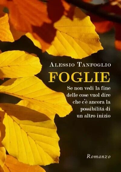  Foglie di Alessio Tanfoglio, 2022, Youcanprint