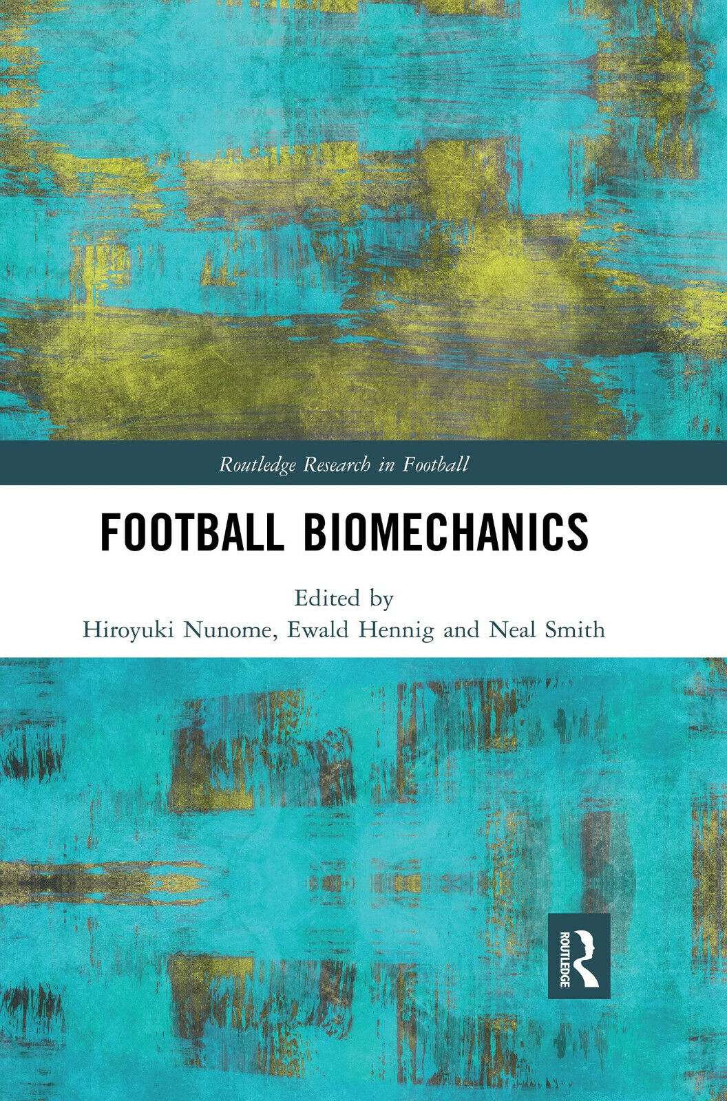 Football Biomechanics - Hiroyuki Nunome - Routledge, 2020