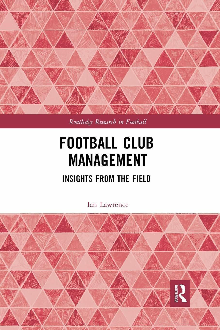 Football Club Management - Ian Lawrence - Routledge