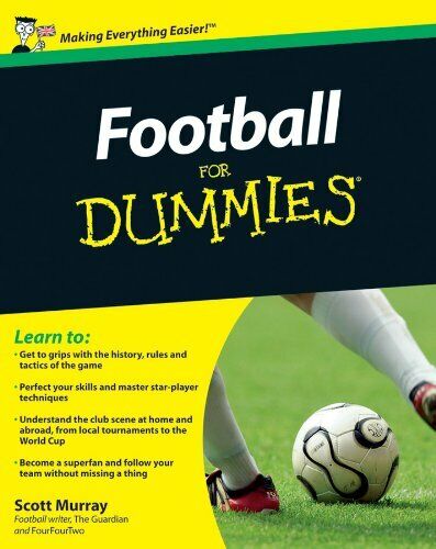 Football For Dummies - Scott Murray - John Wiley and Sons Ltd, 2010