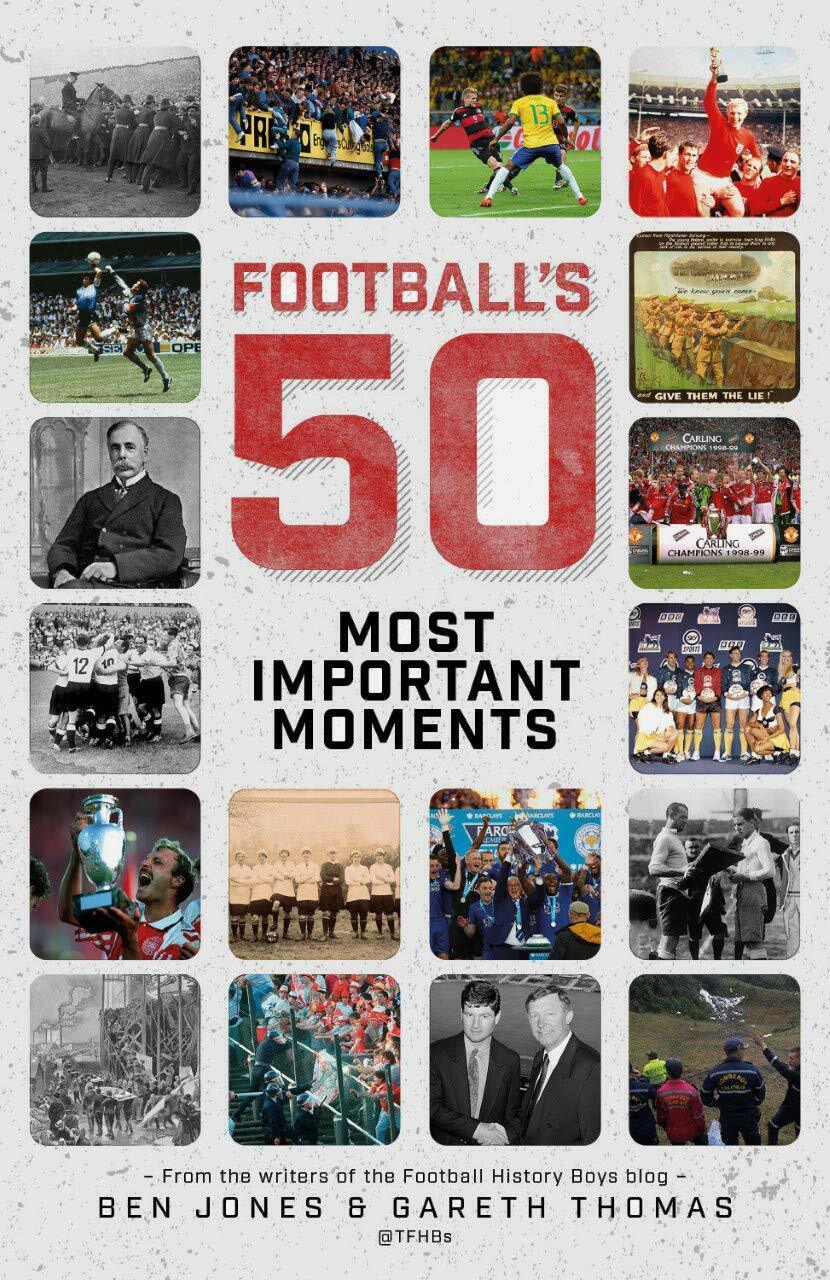 Football's 50 Most Important Moments - Ben Jones, Gareth Thomas - Pitch, 2020 