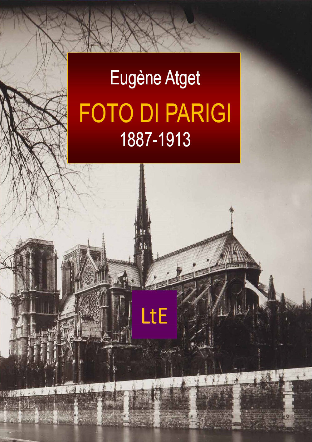 Foto di Parigi 1887-1913. Ediz. illustrata di Eug?ne Atget,  2021,  Latorre-edit