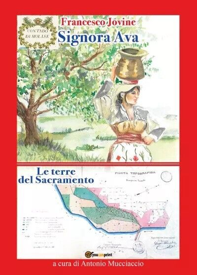  Francesco Jovine, Signora Ava e Le terre del Sacramento di Antonio Mucciaccio,
