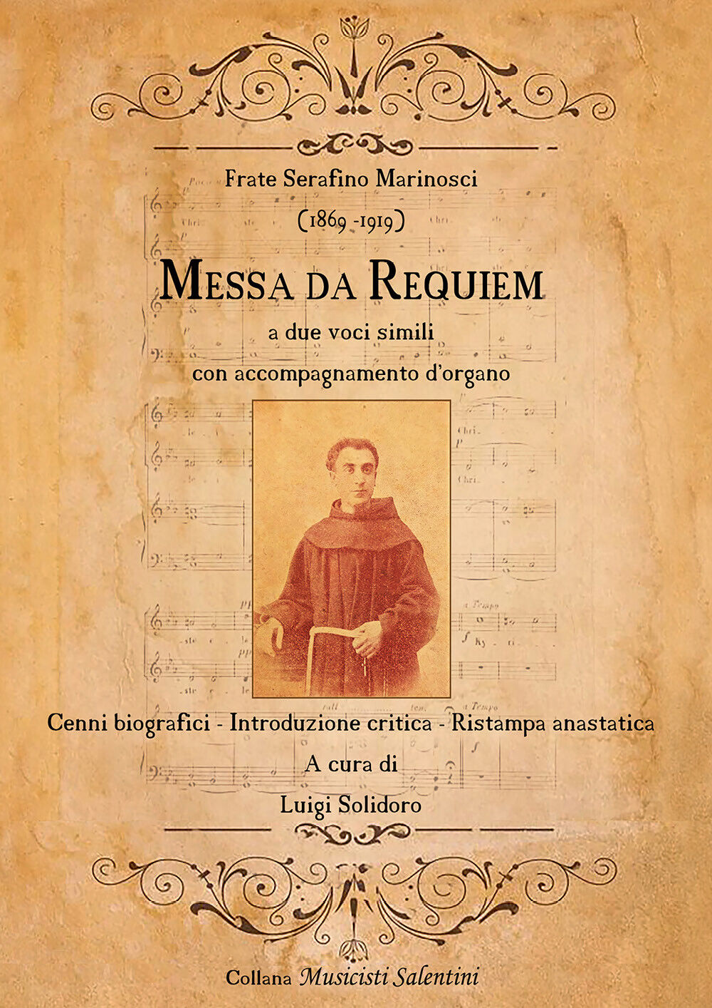 Frate Serafino Marinosci (1869 - 1919): Messa da Requiem. Cenni biografici - Int