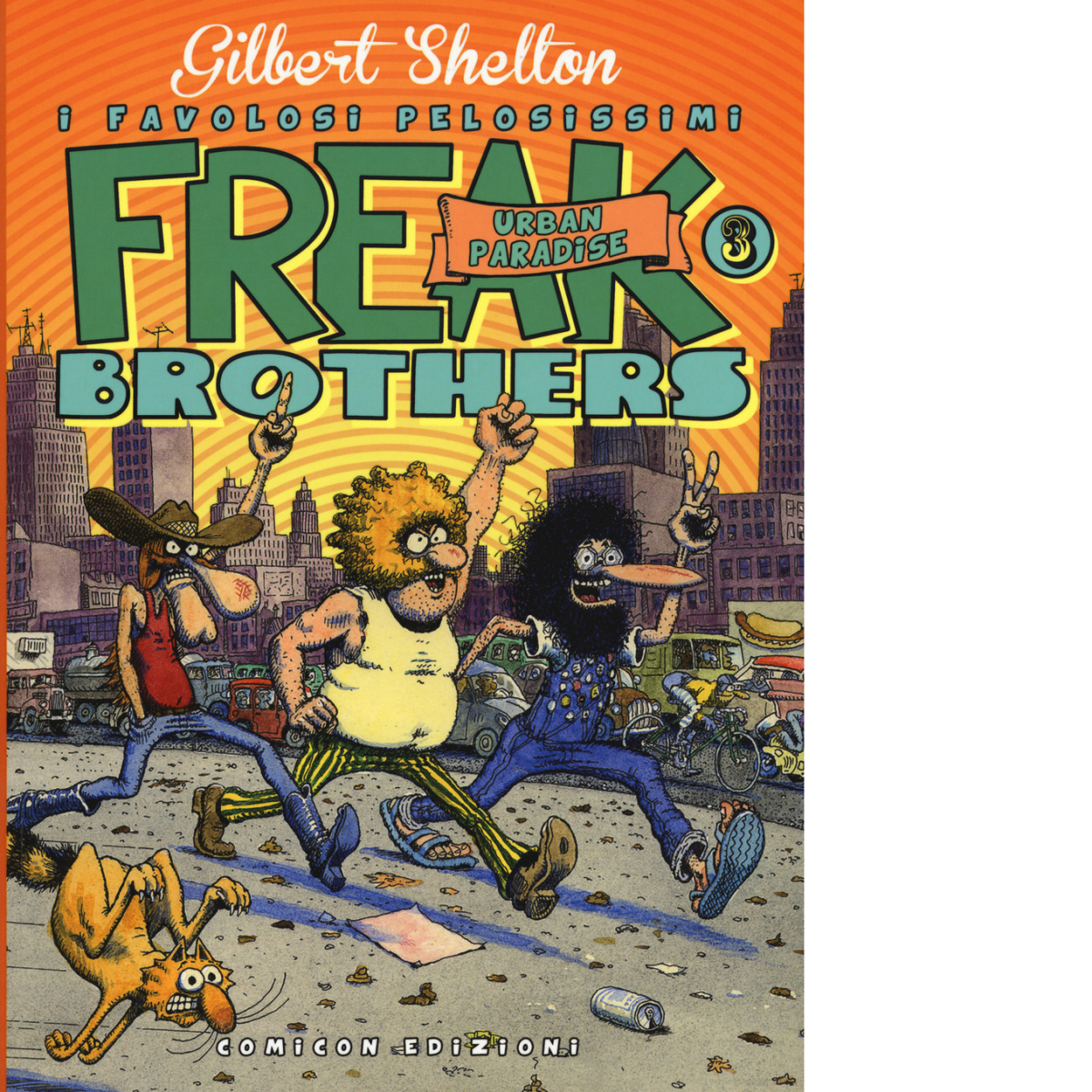 Freak brothers VOL.3 - Gilbert Shelton, Dave Sheridan - Comicon, 2019