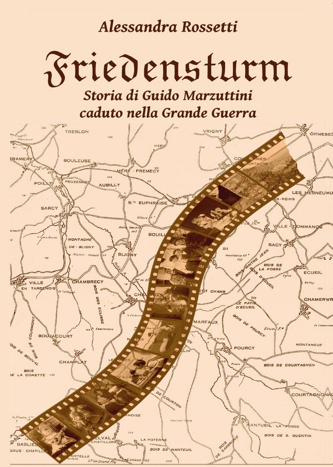 Friedensturm - Storia di Guido Marzuttini caduto nella Grande Guerra