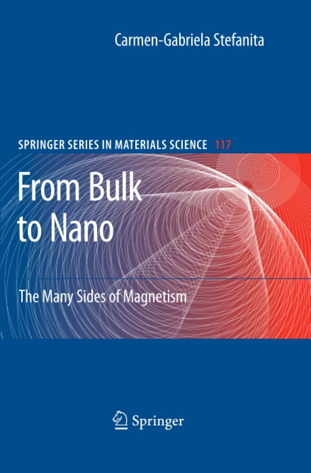 From Bulk to Nano - Carmen-Gabriela Stefanita - Springer, 2010