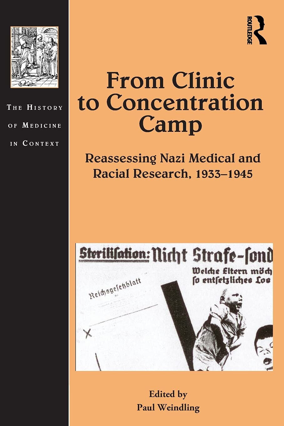 From Clinic To Concentration Camp -  Paul Weindling - 2021