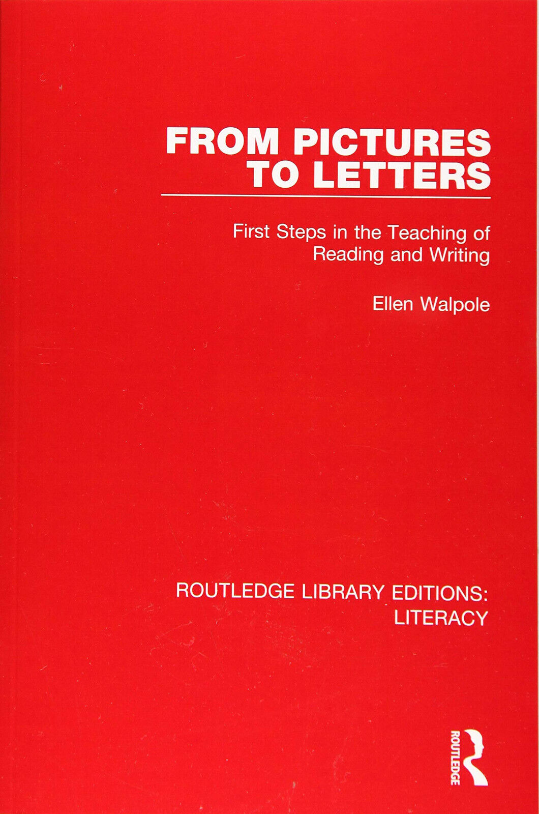 From Pictures to Letters - Ellen Walpole - Routledge, 2019