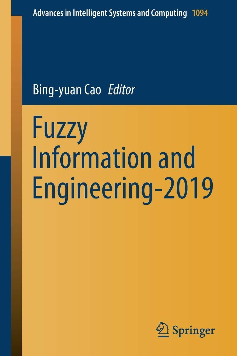Fuzzy Information and Engineering-2019 - Bing-yuan Cao - Springer, 2020