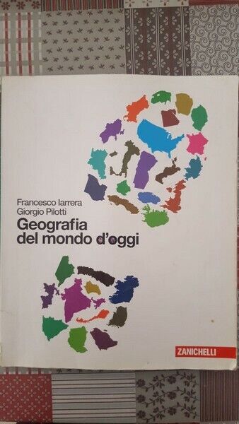 GEOGRAFIA DEL MONDO d'OGGI - ZANICHELLI [9788808166340] - ER