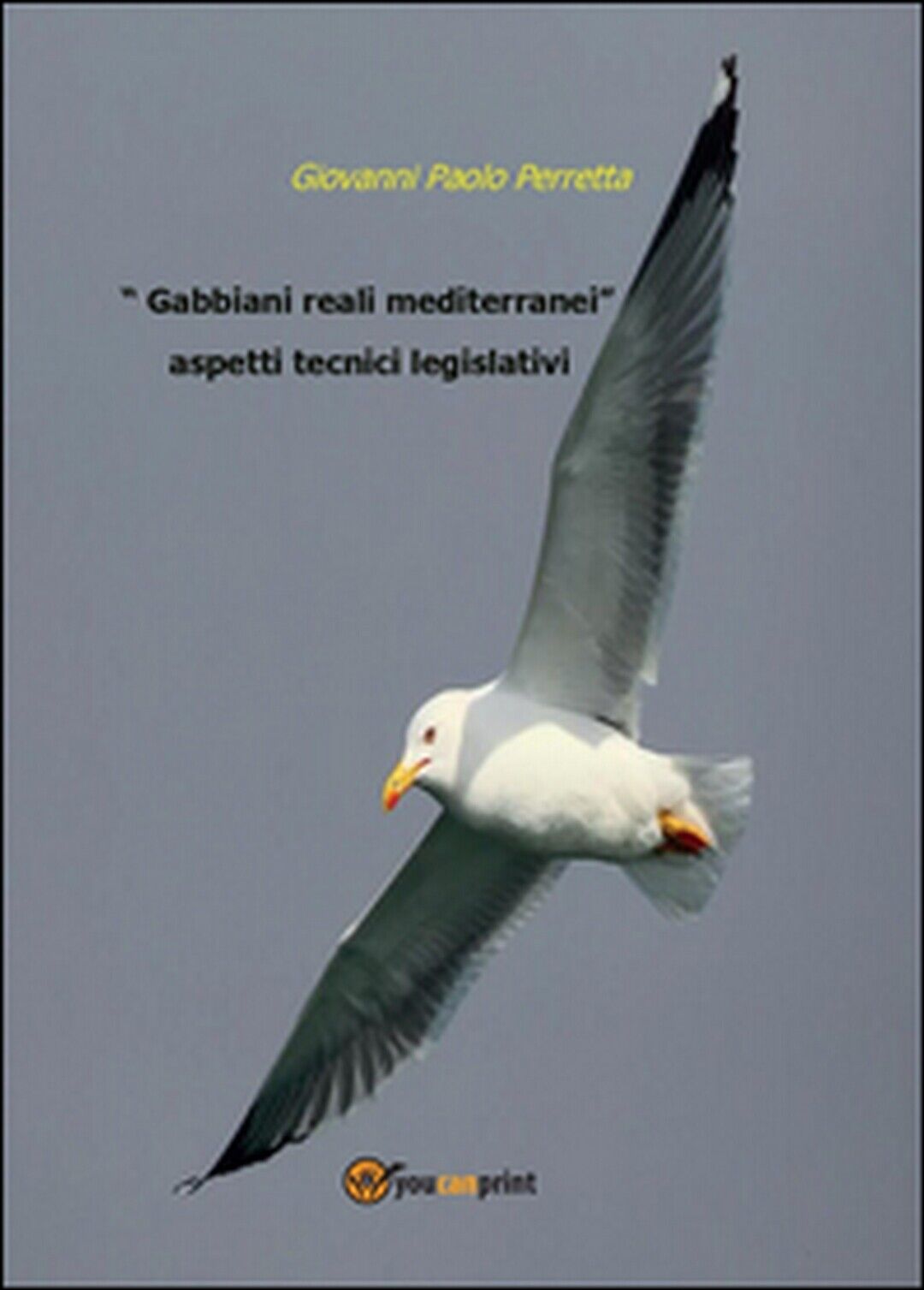 Gabbiani reali mediterranei aspetti tecnici legislativi. Golfo di Gaeta 