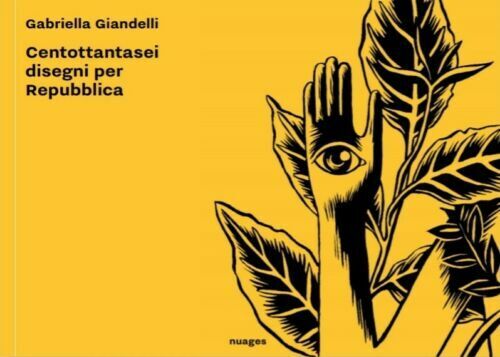 Gabriella Giandelli. Centottantasei disegni per Repubblica di Gabriella Giandell