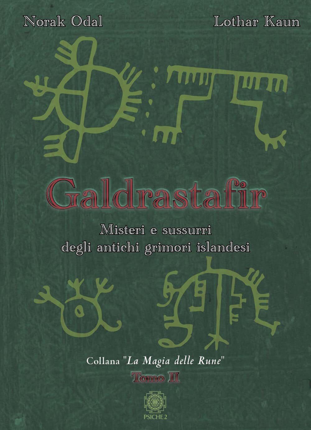 Galdrastafir. Misteri e sussurri degli antichi grimori islandesi (Vol. 2) - 2022