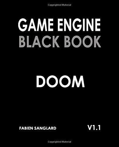 Game Engine Black Book Doom di Fabien Sanglard,  2018,  Indipendently Published