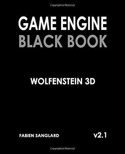 Game Engine Black Book Wolfenstein 3D V2.1 di Fabien Sanglard,  2019,  Indipende