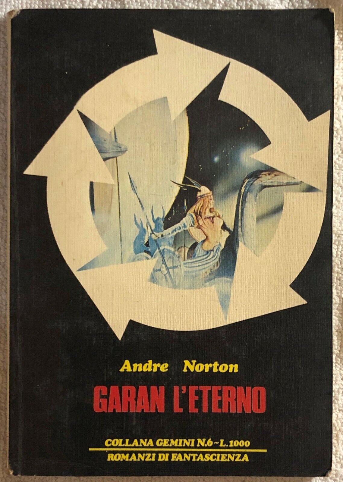 Garan L'eterno di Andre Norton,  1978,  Edizioni M.g. Milano