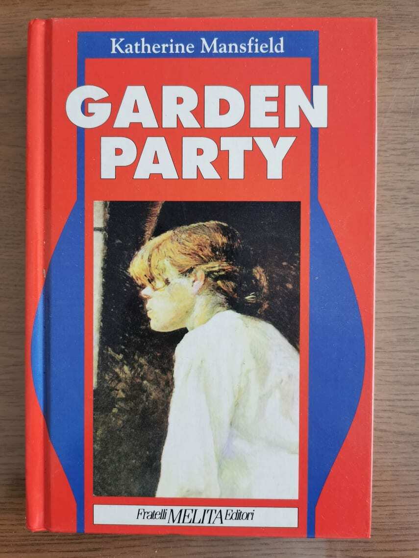 Garden Party - K. Mansfield - Melita editori - 1992 - AR