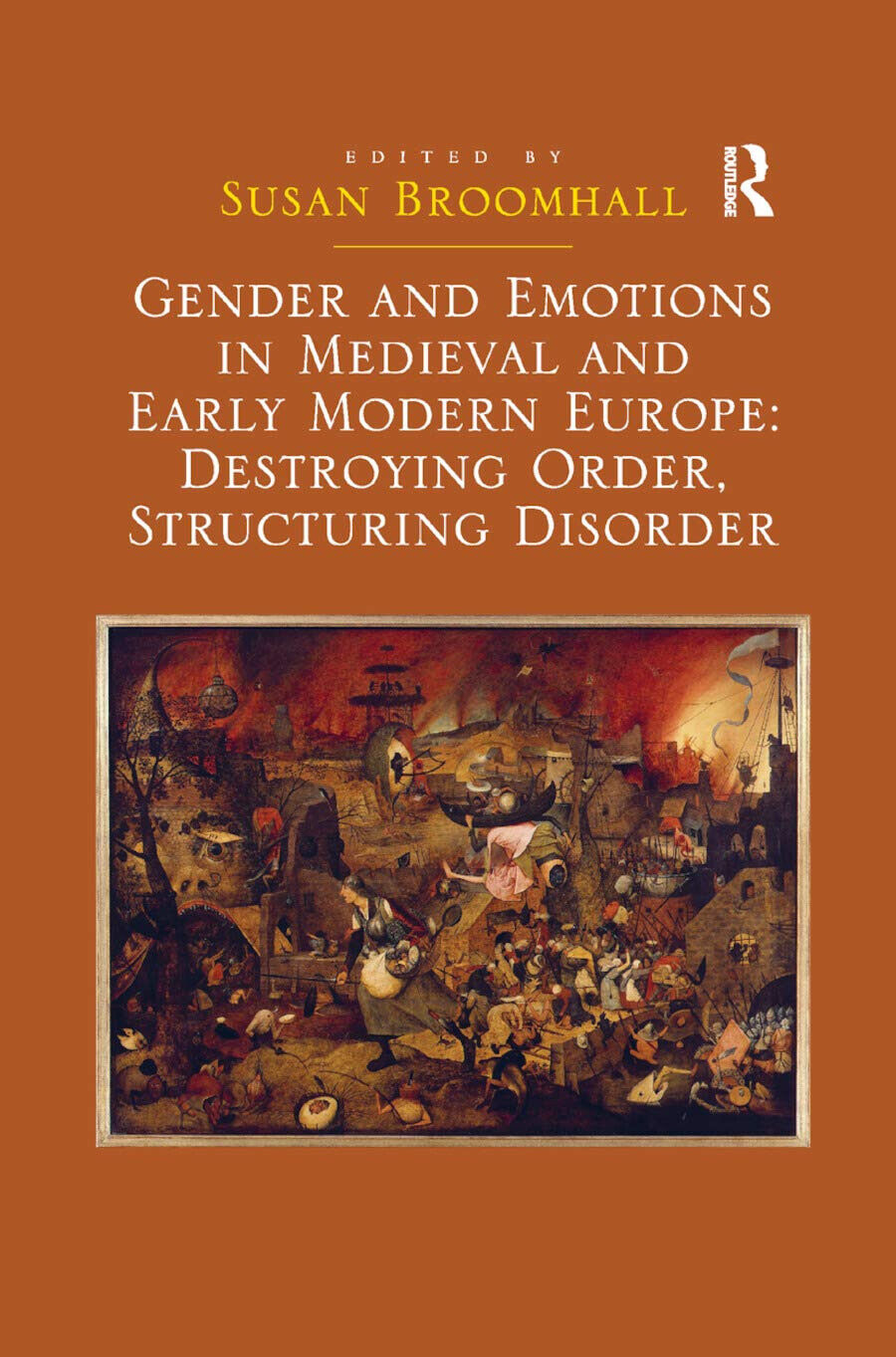Gender and Emotions in Medieval and Early Modern Europe - Susan Broomhall - 2019