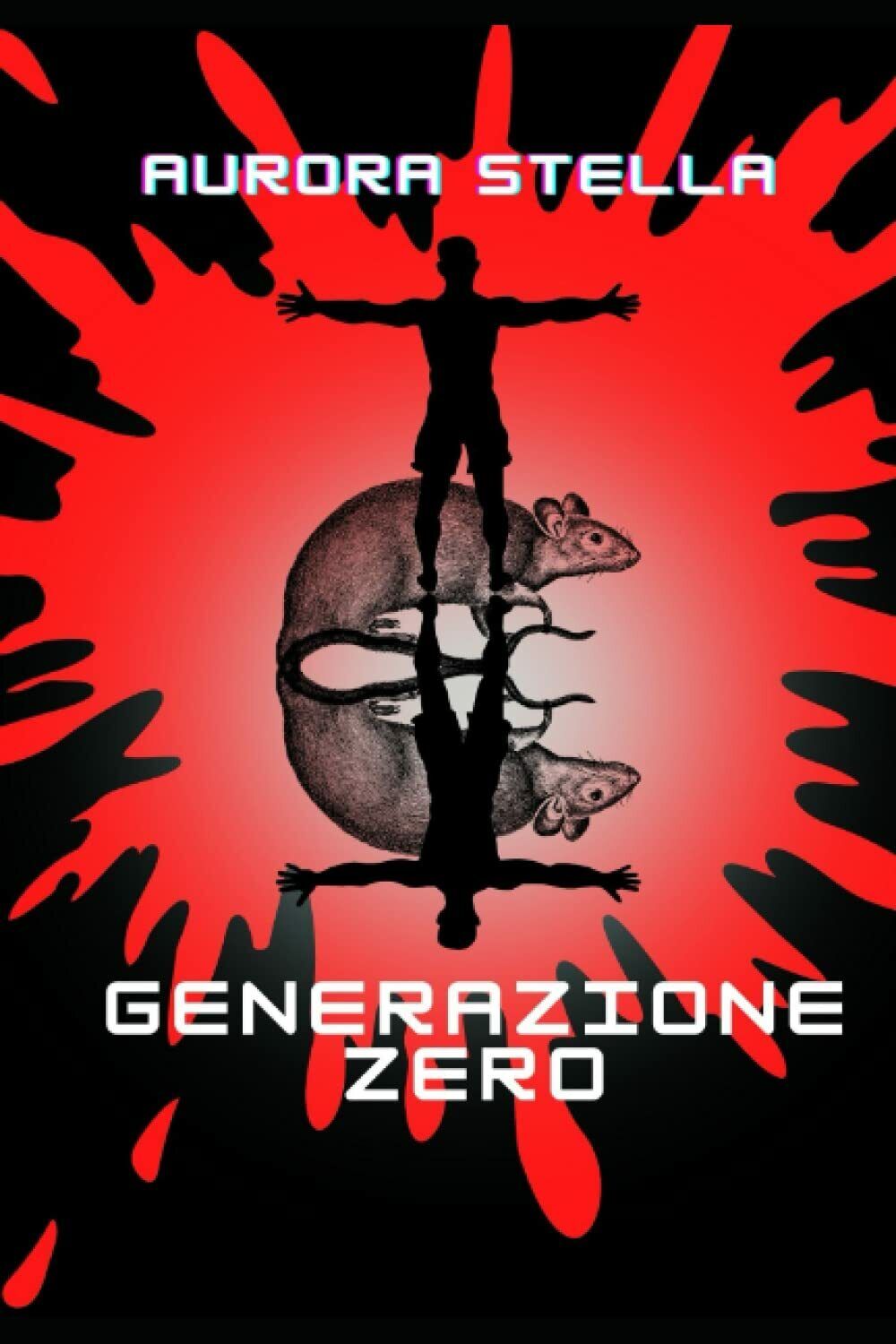 Generazione zero di Aurora Stella,  2022,  Indipendently Published