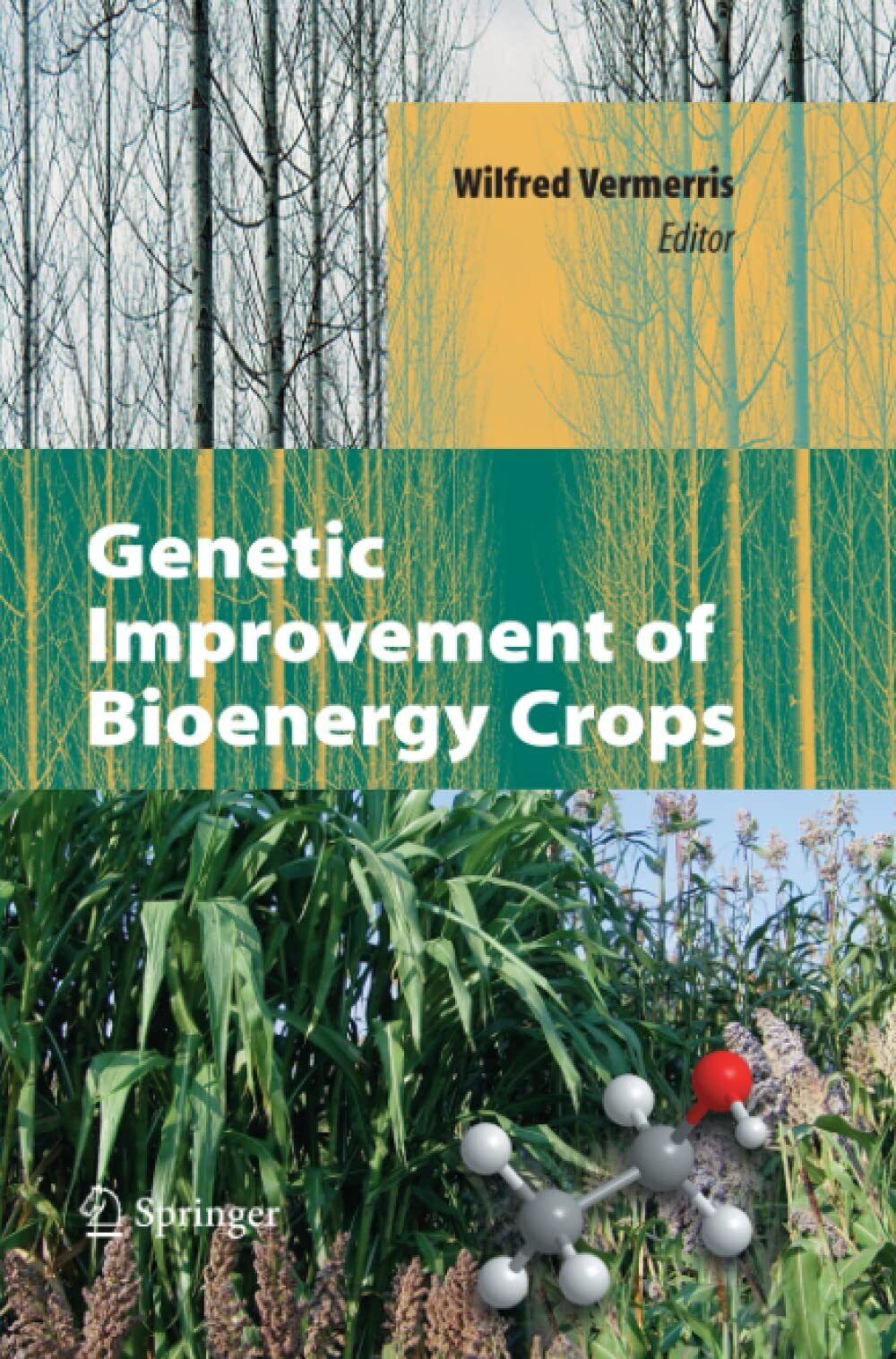 Genetic Improvement of Bioenergy Crops - Wilfred Vermerris - Springer, 2010
