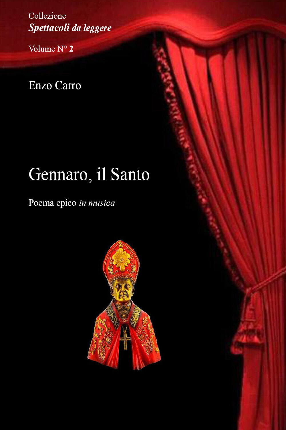 Gennaro, il Santo di Enzo Carro,  2021,  Youcanprint