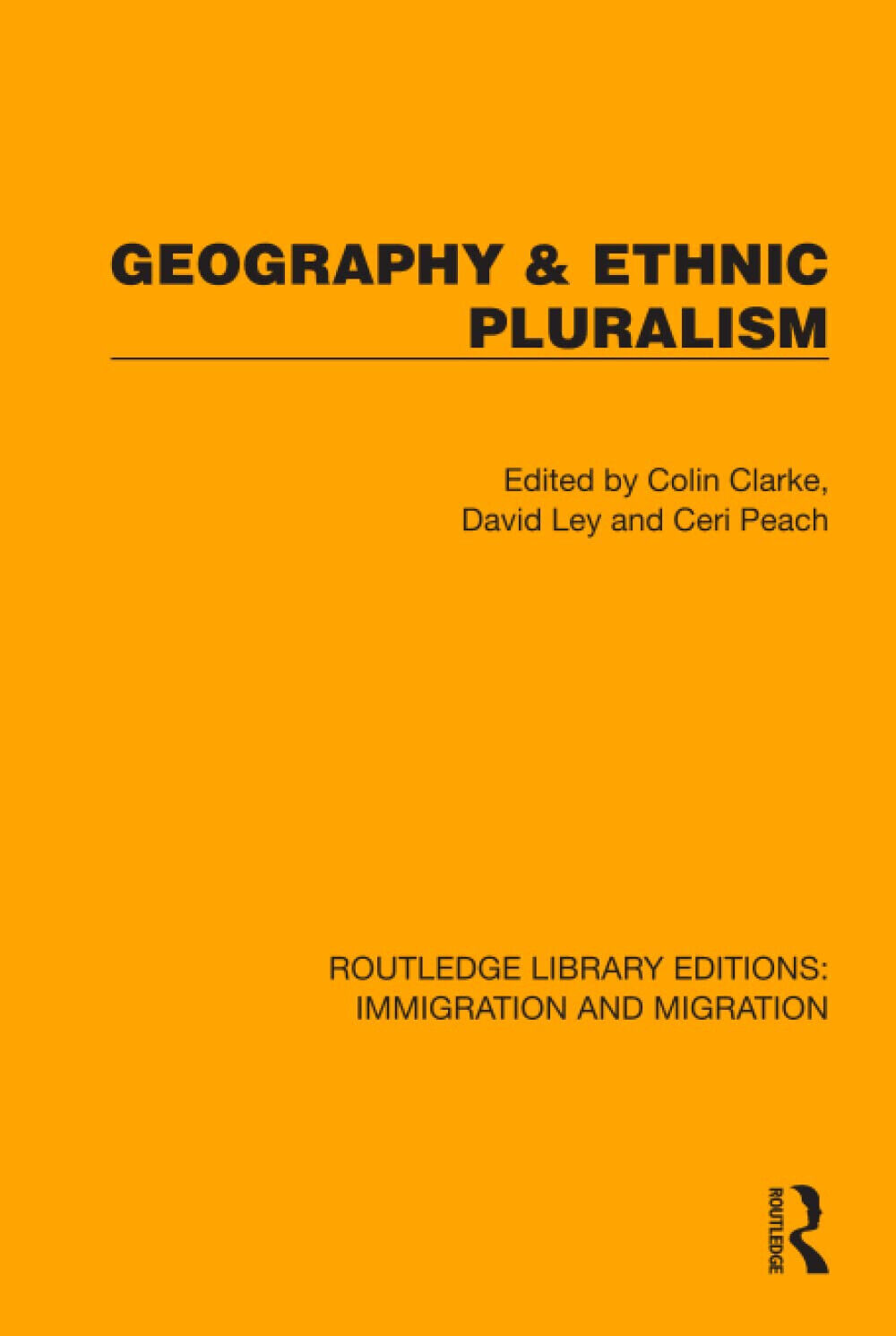 Geography & Ethnic Pluralism - Colin Clarke - Routledge, 2022