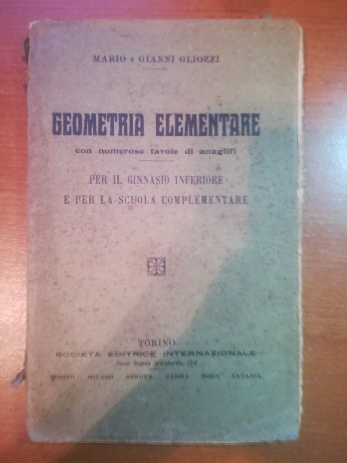 Geometria elementare - Mario e Gianni Gliozzi - SEI - 1928 - M