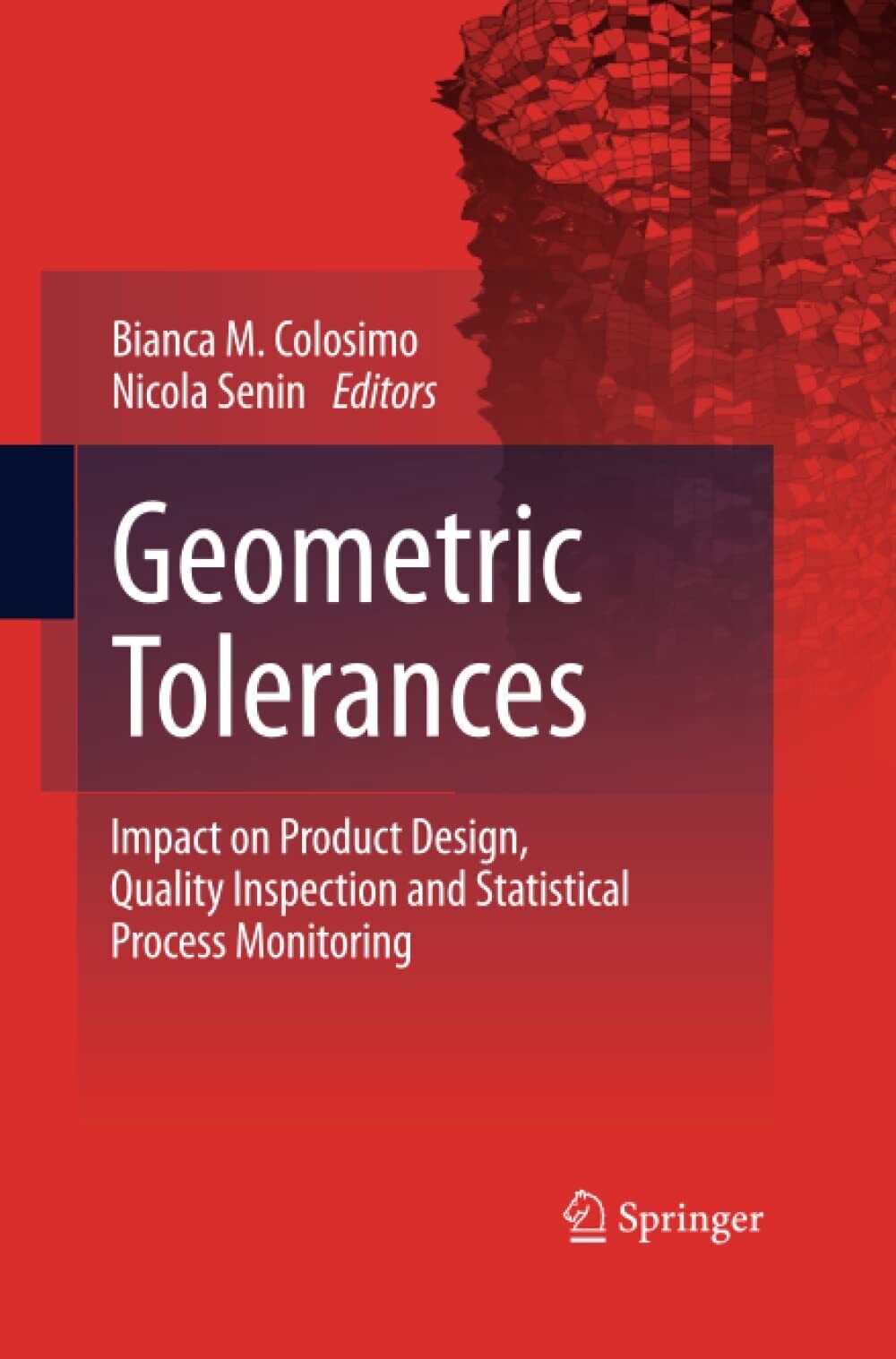 Geometric Tolerances -  Bianca M. Colosimo - Springer, 2016