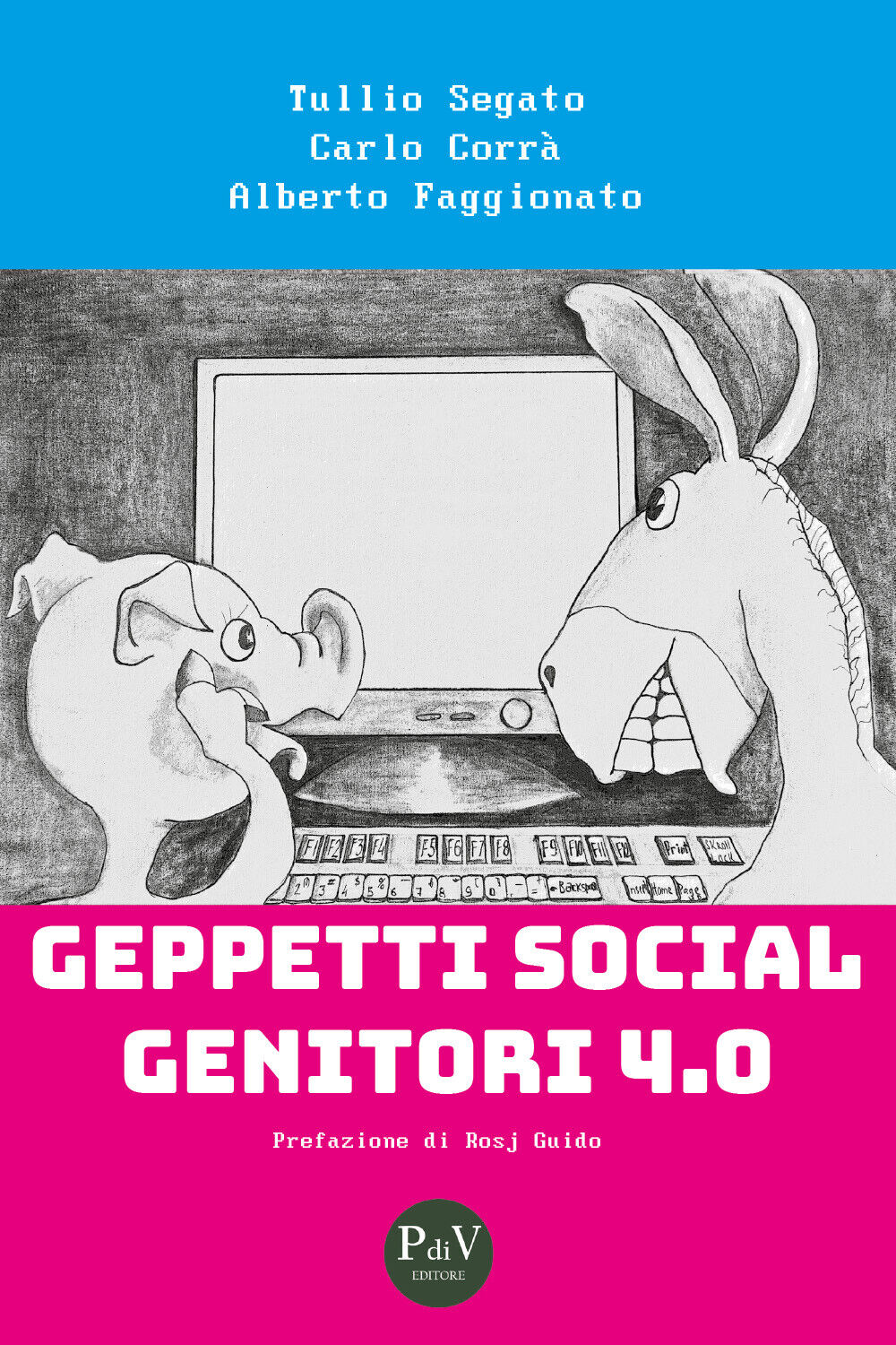 Geppetti social genitori 4.0 di Tullio Segato, Carlo Corr?, Alberto Faggionato, 