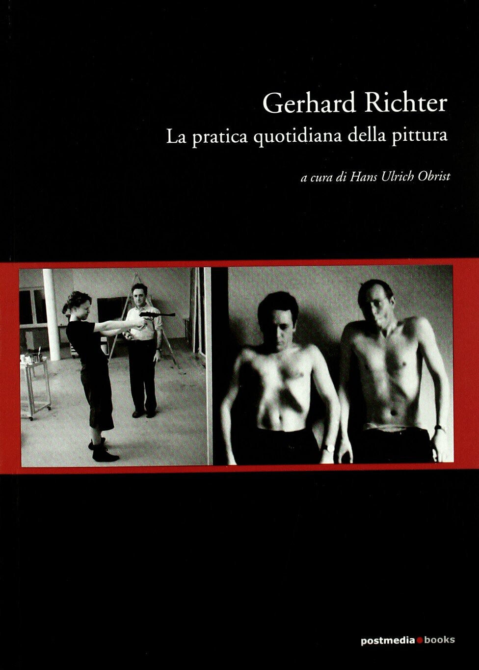 Gerhard Richter. La pratica quotidiana della pittura - H. U. Obrist - 2005