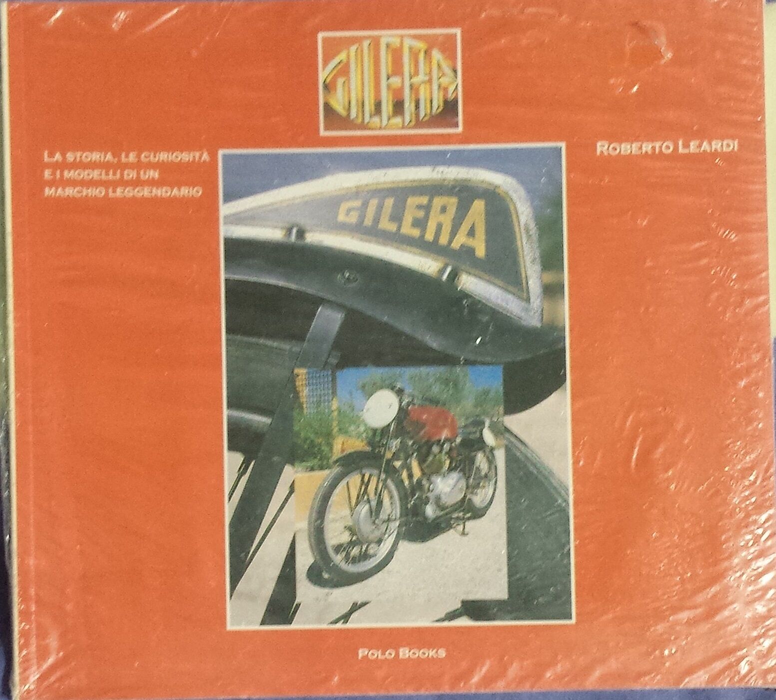 Gilera - Leardi Roberto - Polo Books - 2004 - G