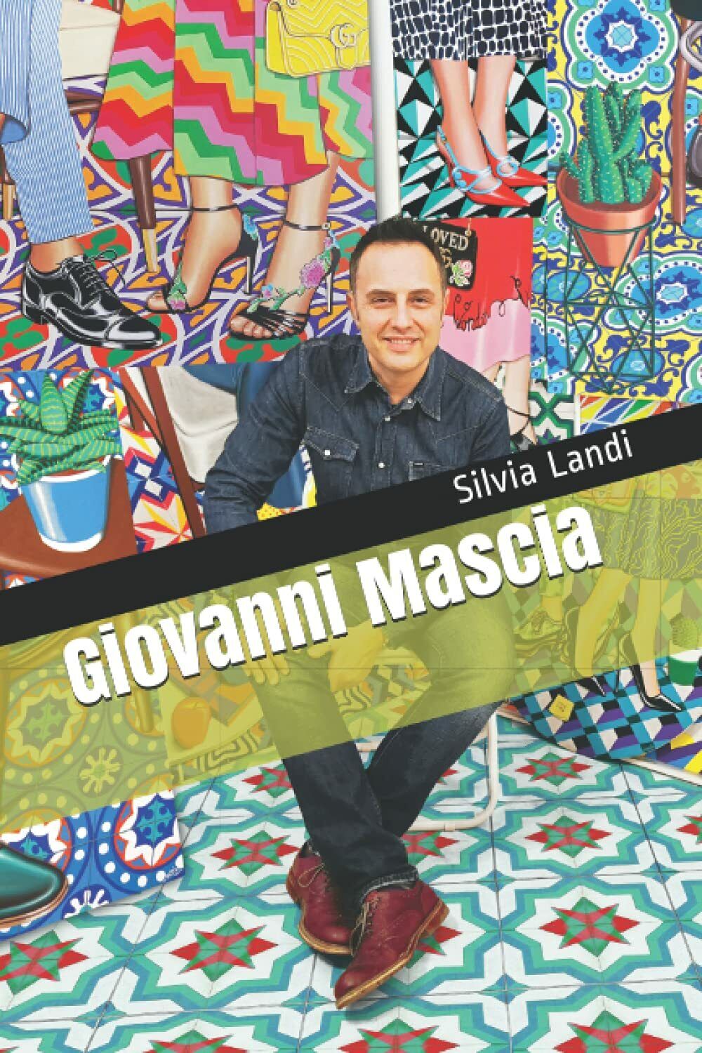 Giovanni Mascia di Silvia Landi,  2021,  Indipendently Published