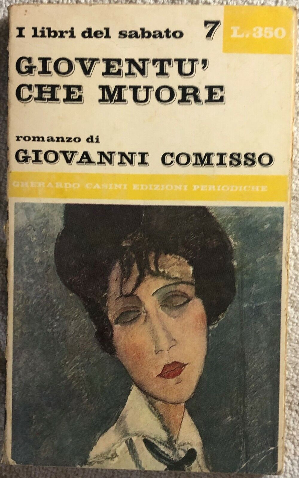 Giovent? che muore di Giovanni Comisso,  1965,  Gherardo Casini Edizioni Periodi
