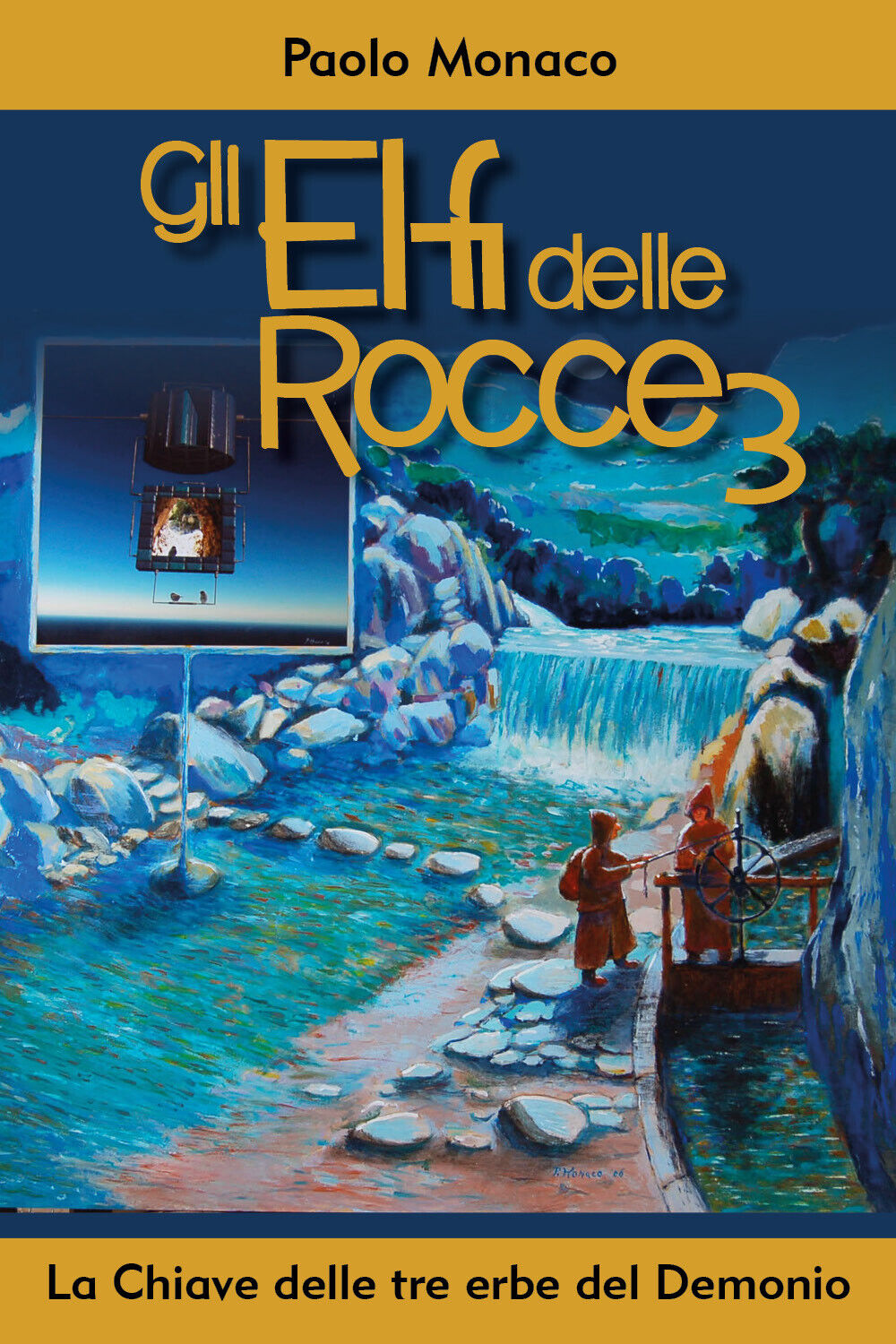 Gli Elfi delle Rocce 3, La Chiave delle tre erbe del Demonio di Paolo Monaco,  2