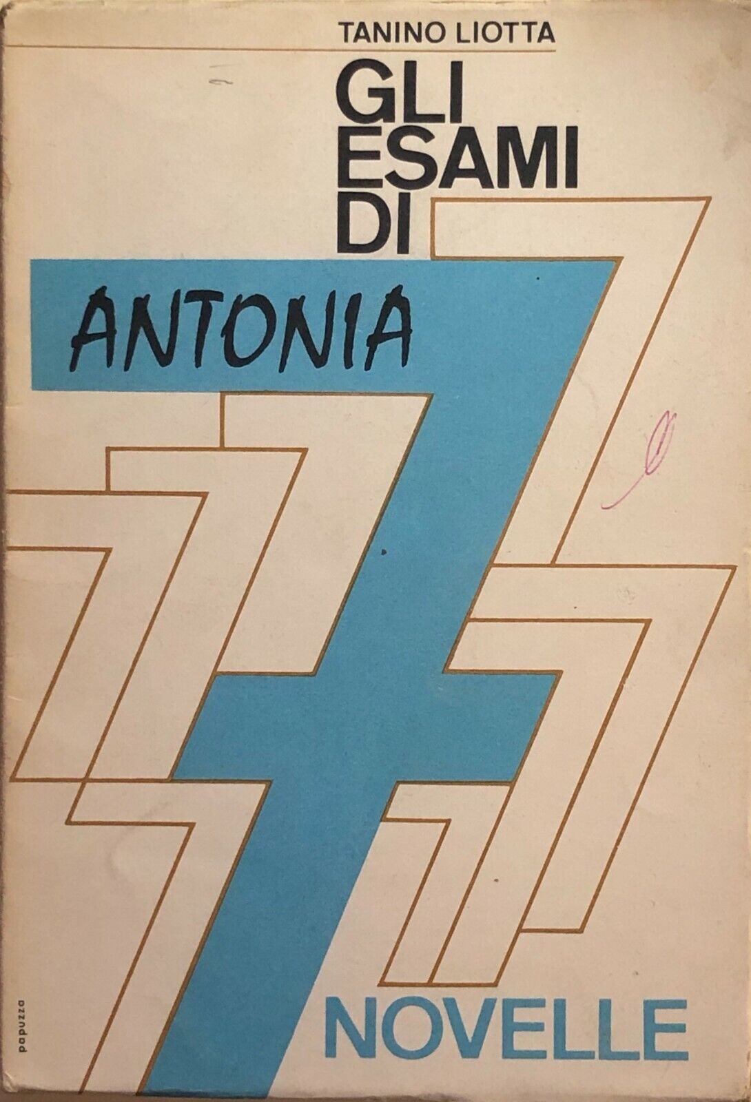 Gli esami di Antonia di Tanino Liotta, 1964, Priulla editore Palermo