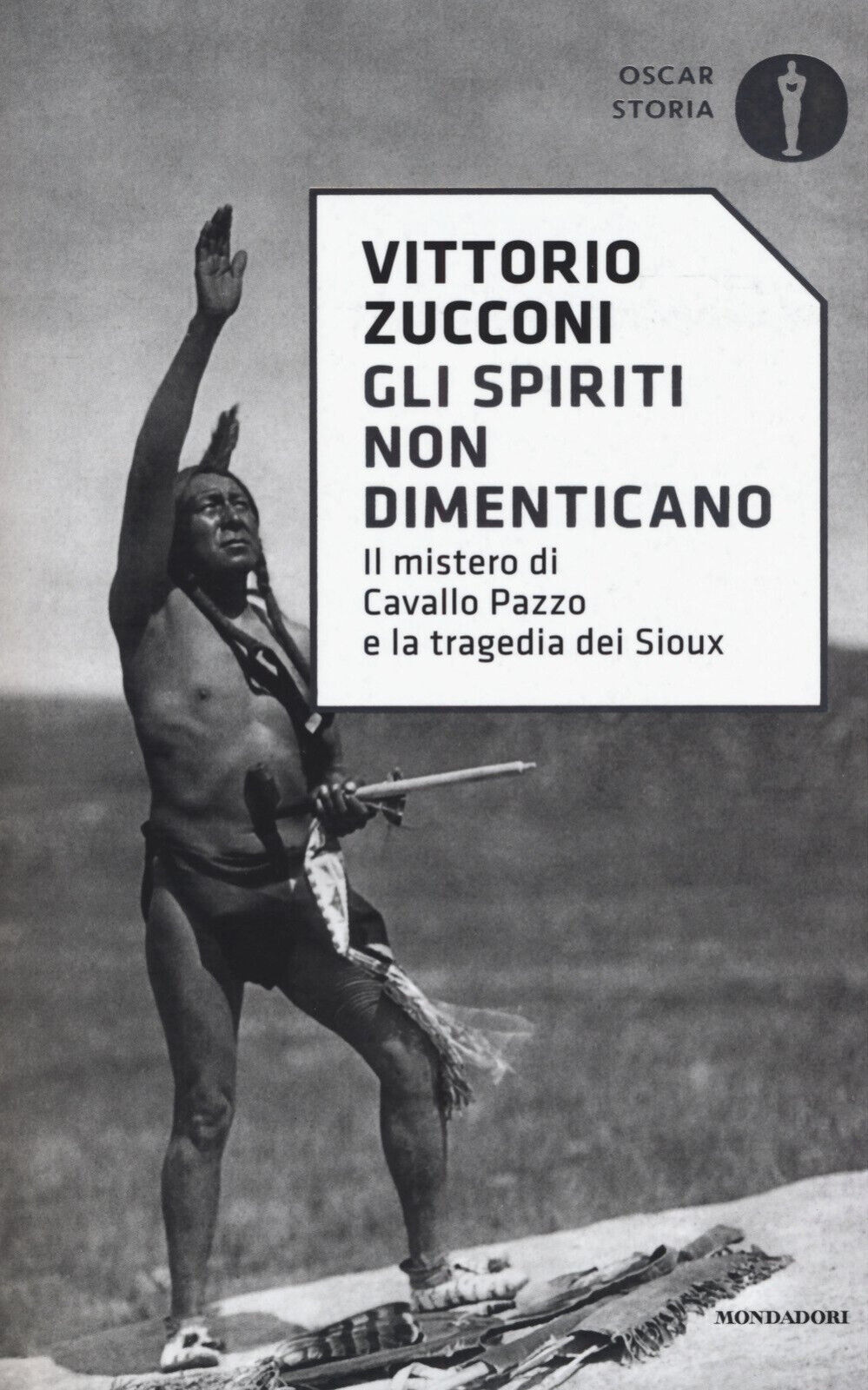 Gli spiriti non dimenticano - Vittorio Zucconi - Mondadori, 2017