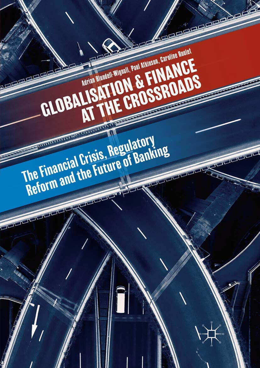 Globalisation and Finance at the Crossroads - Paul Atkinson - Palgrave Macmillan