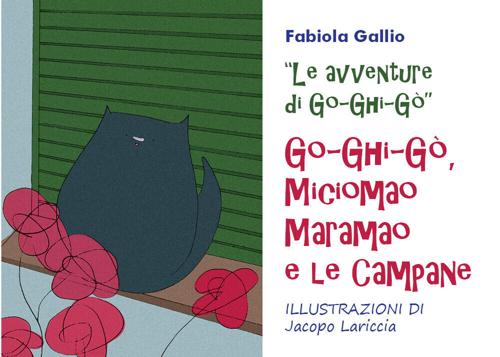 Go-Ghi-G?, Miciomao Maramao e le Campane  di Fabiola Gallio,  2020,  Youcanprint