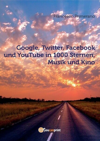 Google, Twitter, Facebook und YouTube in 1000 Sternen, Musik und Kino - ER