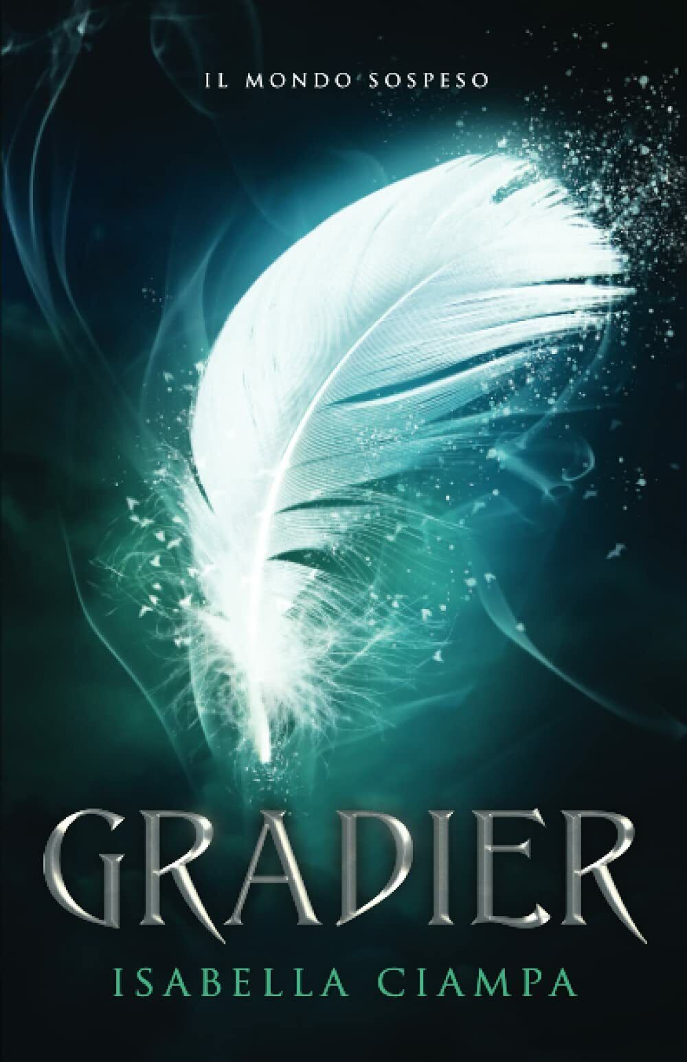 Gradier di Isabella Ciampa,  2021,  Indipendently Published