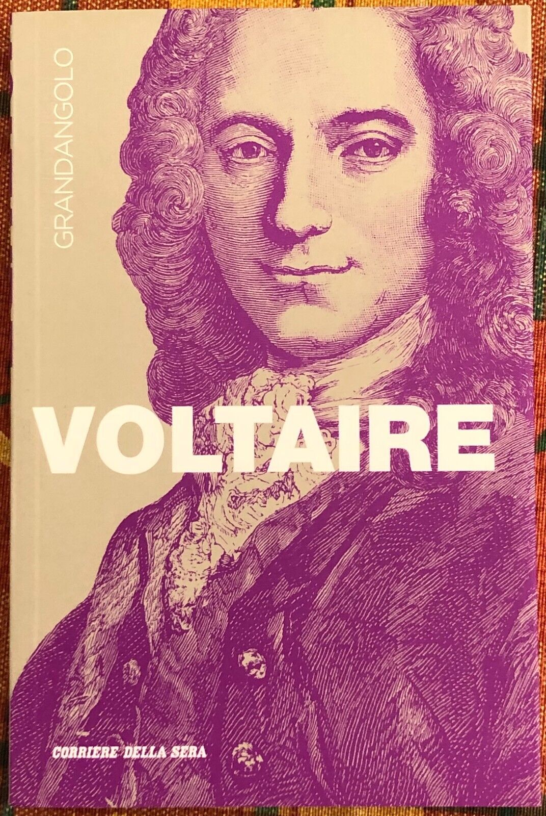 Grandangolo n. 19 - Voltaire di Gianni Paganini, 2019, Corriere Della Sera