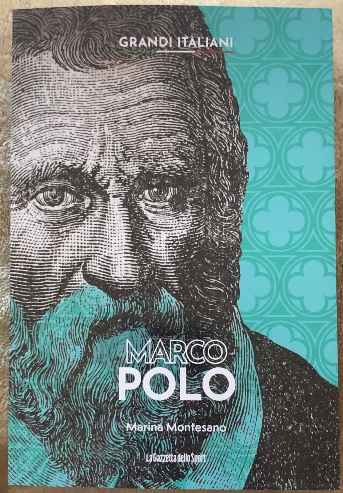 Grandi italiani n. 6 - Marco Polo di Marina Montesano,  2022,  La Gazzetta Dello