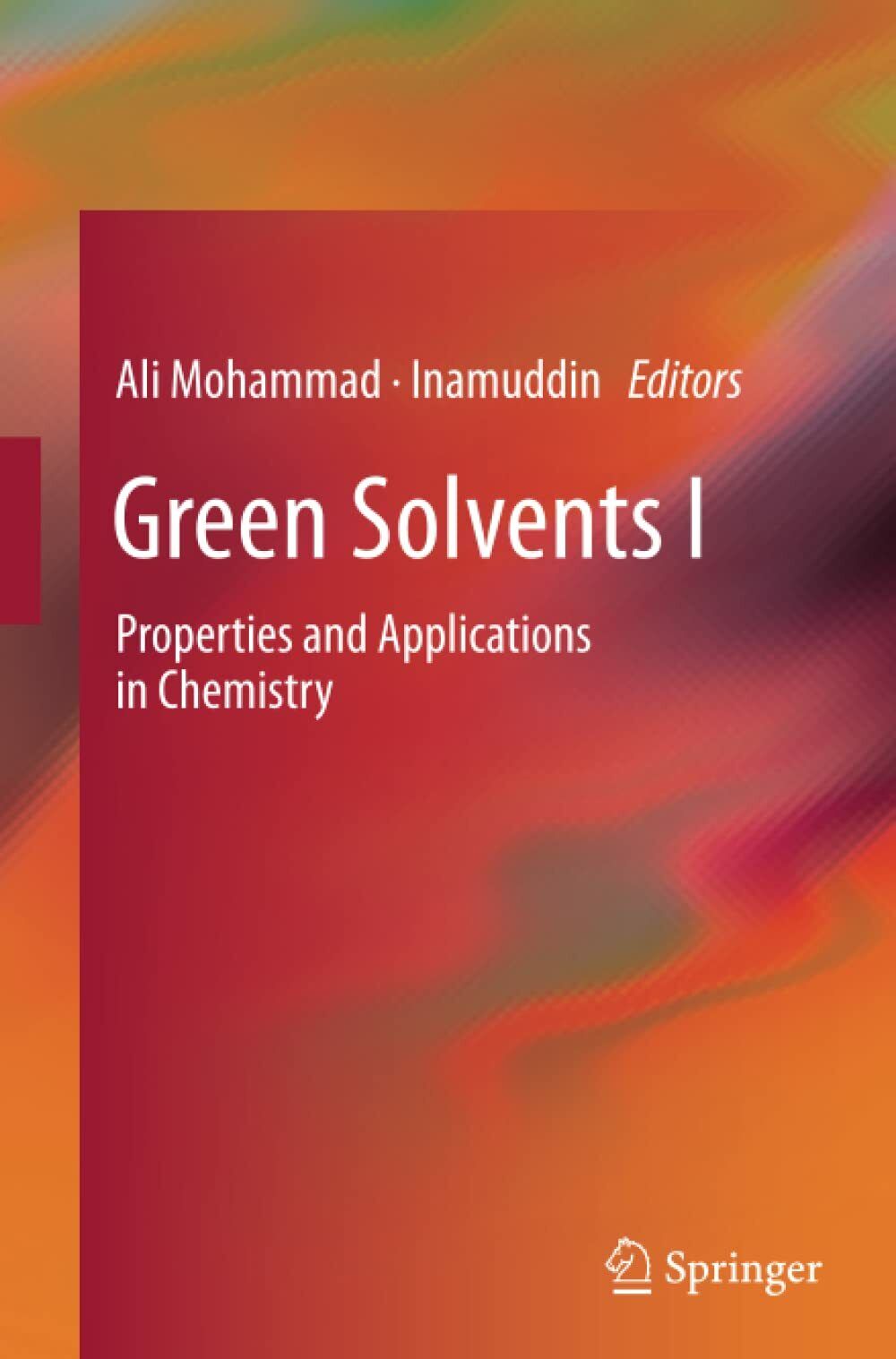 Green Solvents I - Ali Mohammad  - Springer, 2014