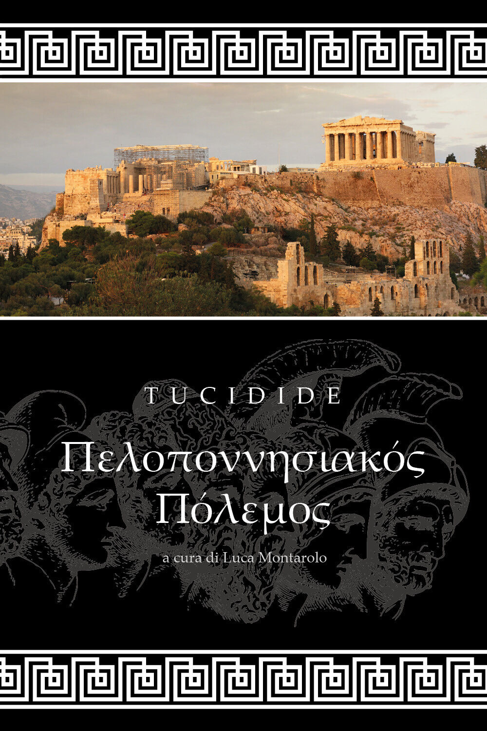Guerra del Peloponneso,  di Tucidide, L. Montarolo,  2018