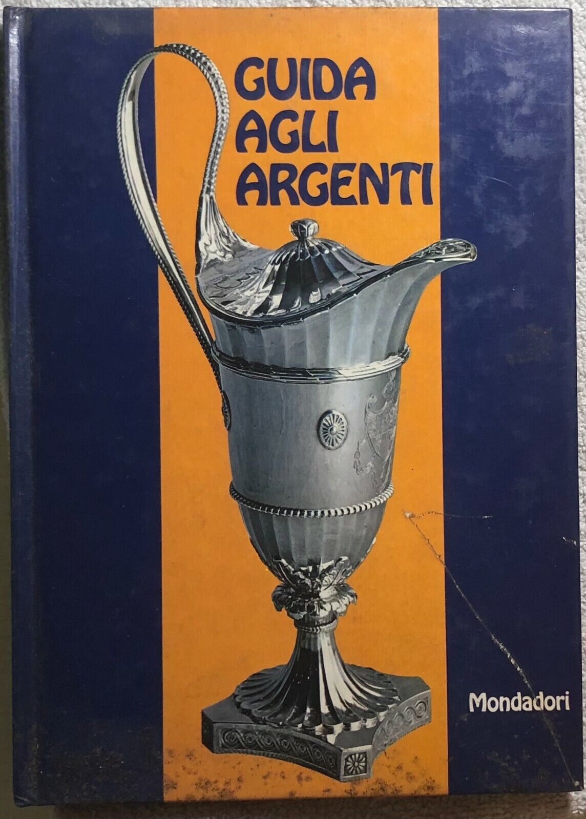 Guida agli argenti di Franca Scopinich E Ermanno F. Scopinich,  1972,  Arnoldo M