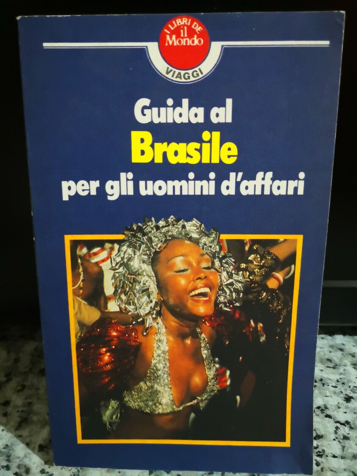 Guida al Brasile per gli uomini d'affari di Ivo Caizzi,  1985,  -F