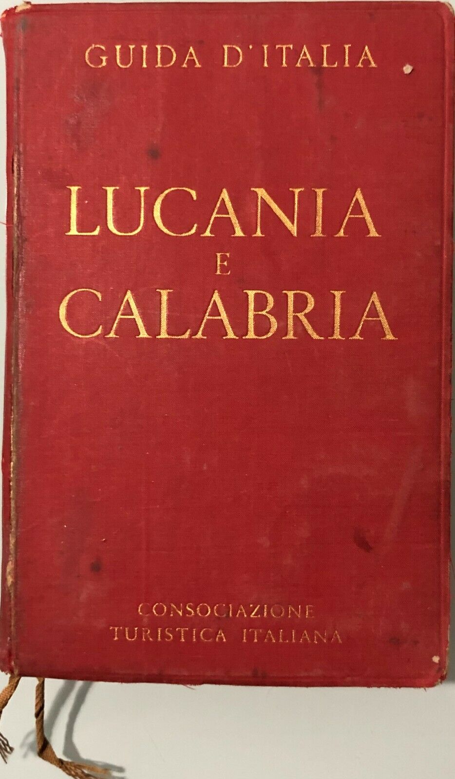 Guida d'Italia - Lucania e Calabria di L.V. Bertarelli, 1947, CTI