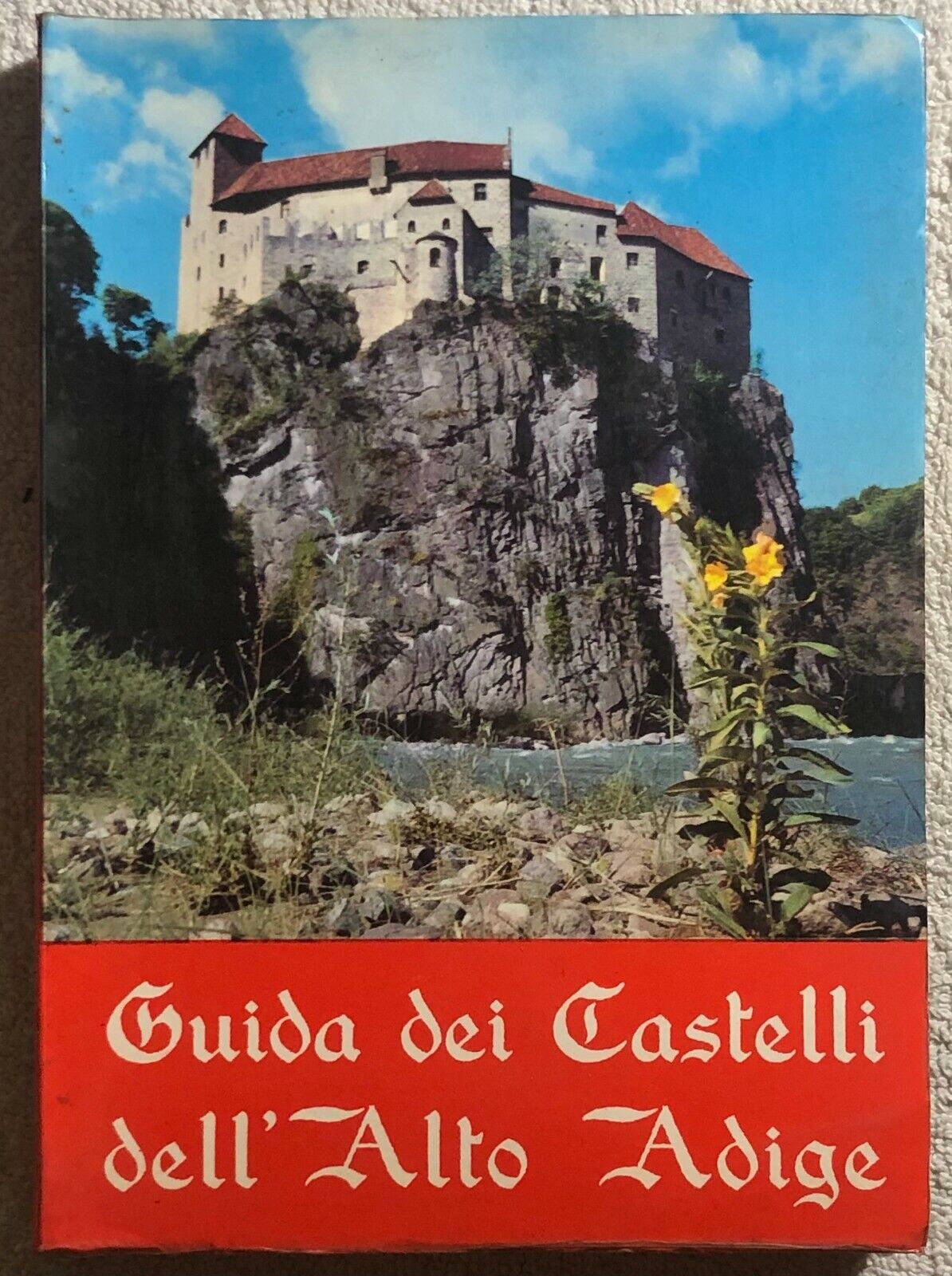 Guida dei castelli delL'Alto Adige di Marcello Caminiti,  1961,  Manfrini